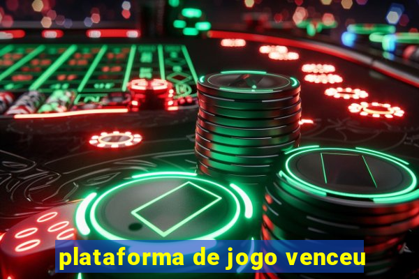 plataforma de jogo venceu